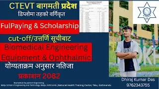 CTEVT Bagmati Province Biomedical Engineering Equipment (Full Paying ) & Ophthalmic Science Result