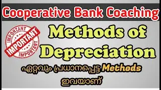 ACCOUNTANCY CLASS FOR COOPERATIVE BANK EXAMS | CSEB JUNIOR CLERK 2020 | METHODS OF DEPRECIATION