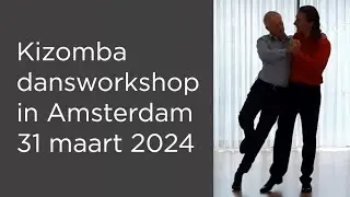 Kizomba dansworkshop in Amsterdam 31 maart 2024 - een voorproefje