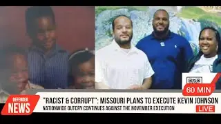 Exclusive Interview: Family of Kevin Johnson Speaks on Racist Trial Leading to Death Penalty