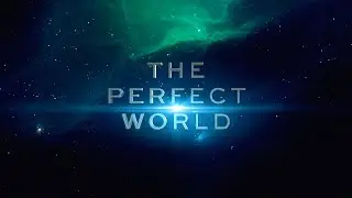 The Perfect World Trailer 2025