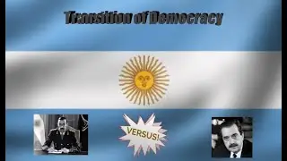 A Brief History: The Transition of Democracy in Argentina