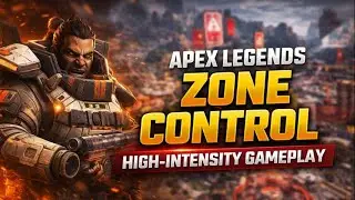 Apex Legends Zone Control | High-Intensity Gameplay