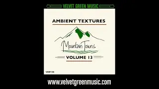 VGM138 Ambient Textures Vol 13   Mountain Towns