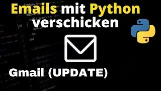 Sending emails with Python - via smtplib & Gmail [UPDATE]