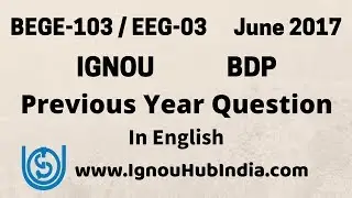 IGNOU BDP BHM BEGE-103 / EEG-03 Previous Year Question Paper June 2017 | BEGE 103 EEG 03