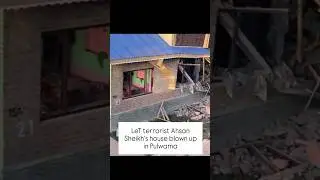 Houses Of Terrorists Destroyed In Kashmir After Pulwama Terror Attack #kashmir #kashmirnews #modi