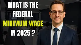 What Is the Federal Minimum Wage in 2025 ?