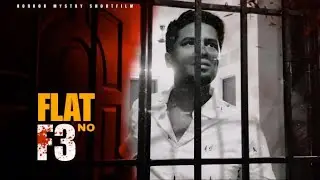 Flat No F3 - Horror Mystery | Tamil | short film
