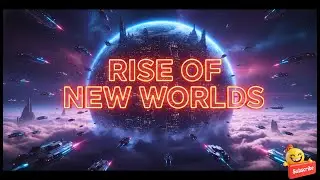 Rise of New Worlds &ndash; Epic Sci-Fi Cinematic Music | Futuristic Soundtrack