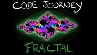 Code Journey : Fractals
