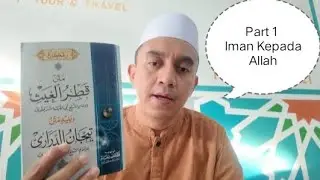 Iman Kepada Allah (Kitab Qathrul Ghaist karya Al-ImamAsy-SyaikhAbil 'Izz As-Samarqandi)-Ustadz Yasir