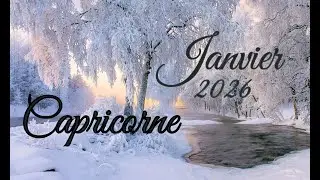 CAPRICORNE janvier 2026 - Espoir, Prière et Énergie Déterminante