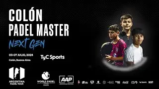 FINAL Next Gen - Colon Pádel Master - Colon Bs As 4000pts - Argentina Pádel Tour