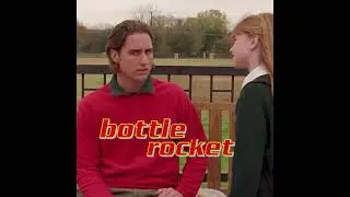 bottle rocket edit