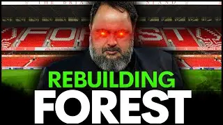 REBUILDING A REBUILD - Football Manager 2023 - FM23 Nottingham Forest Rebuild