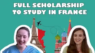 Episode 1: Full Scholarship to Study in France