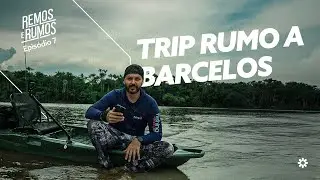 600KM DE RIO AT&Eacute; BARCELOS! A jornada pelos gigantes na Pro Tucuna