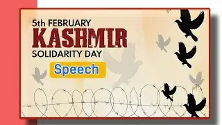 Best Speech on Kashmir Day in English 5 February