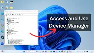 How To Access and Use Device Manager in Windows 10/11 | Secure 2 Cyber