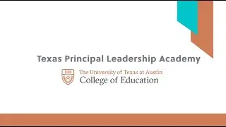 Texas Principal Leadership Academy Program | College of Education, UT Austin