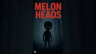 The Terrifying Legend of the Melon Heads #Melonheads #urbanlegends #creepystories #mystery #scary