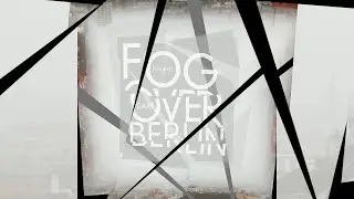 Fog Over Berlin