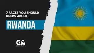 7 Interesting Facts About Rwanda - CheckoutAfrica