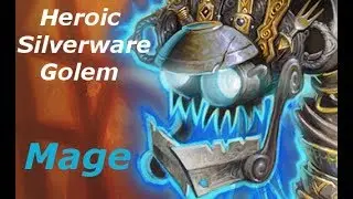 Heroic Silverware Golem (Mage)