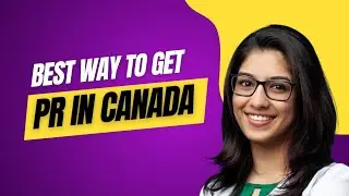 How to get PR in Canada in a fast way in 2026.Easiest way to get PR.