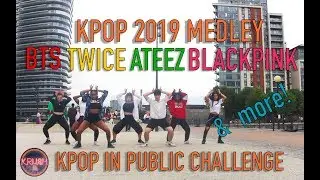 [K-POP IN PUBLIC CHALLENGE] 2019 DANCE MEDLEY/RANDOM DANCE 3 IN LONDON [KRUSH LDN]