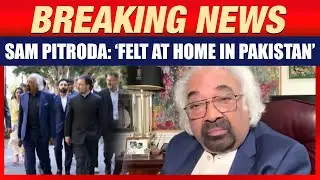 BREAKING: Sam Pitroda Says He Felt &lsquo;At Home&rsquo; in Pakistan, Calls for Focus on INDIA-PAKISTAN TIES