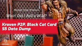 Wait! Did I Roll a Wild? Ep 16 - Kraven Panel to Play, Black Card Full Card Reveal and Season 5 Data