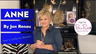 Anne by Jon Renau - now in California Blondes!  WigsByPattisPearls.com Wig Review