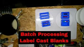 Batching out label cast blanks