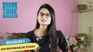 Shark Tank Bangladesh S1 | Beauty Solutions | Meet The Entrepreneur | Episode 1