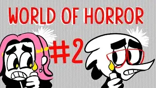 Seductive Kitty?! World of Horror Part #2 W/CandyMatic