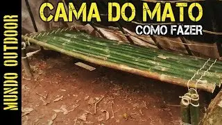 Acampamento selvagem  - Como fazer uma cama do mato