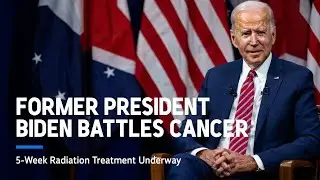 Joe Biden Undergoes RadiationTherapy for Prostate Cancer What It Meansfor America&rsquo;s Former President