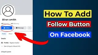 How to Add Follow Button on Facebook Profile ; easy step-step process
