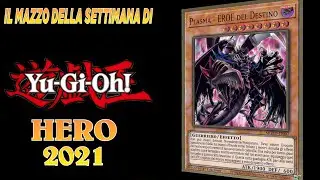 YuGiOh! ▪▪ IL MAZZO DELLA SETTIMANA - Deck Hero 2021 ► Dicembre 2021 #deckprofile