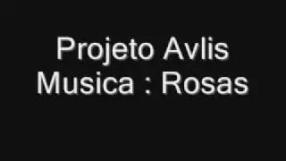 Projeto Avlis - Rosas