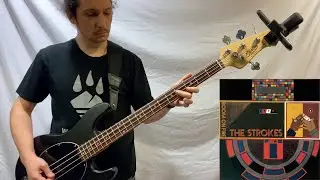 The Strokes - Automatic Stop [Bass Cover]