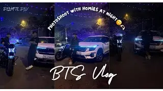 Photoshoot with homies at night😋🫶🏻 | Delhite dev 