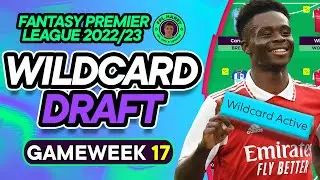 MY FPL GW17 WILDCARD TEAM | Best Draft for GW17 Wildcard? | Fantasy Premier League Tips 2022/23