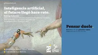 PENSAR DUELE: Inteligencia artificial, el futuro lleg&oacute; hace rato.