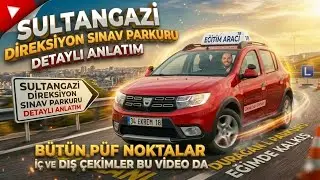 Sultangazi Sınav Parkuru Detaylı Anlatım(Tuz Deposu Karşısı)
