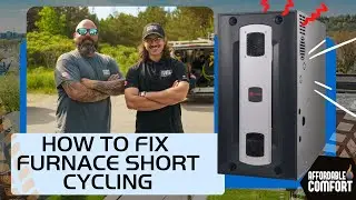 Furnace Short Cycling: Why It Happens & What to Do