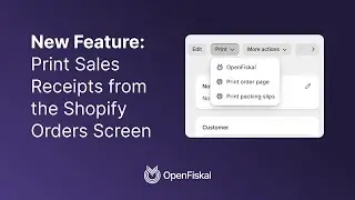 New Feature: Print Sales Receipts from the Shopify Orders Screen