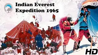 India's first successful Everest Summit - Full Documentary | Indian Everest Expedition 1965